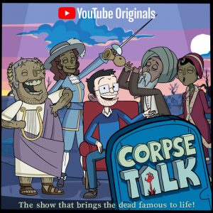 Corpse Talk banner showing animated host Adam surrounded by famous dead people from history